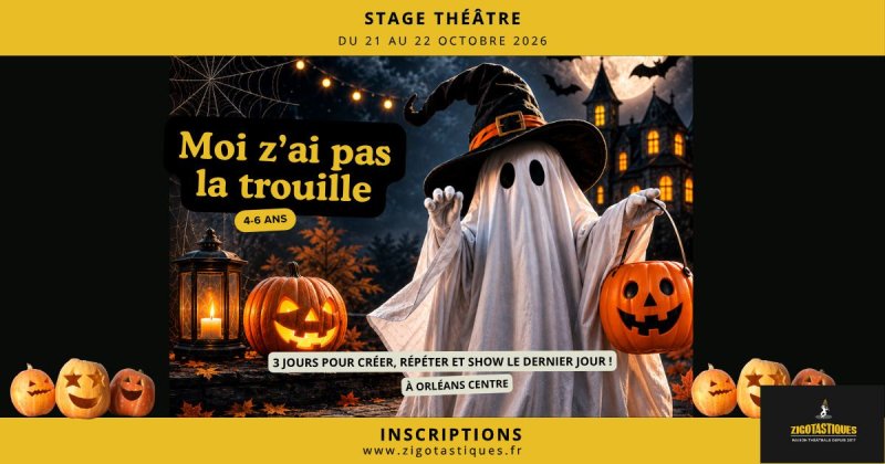 Stage 4-6 ans : Moi z’ai pas la trouille – Du 20 au 22 octobre 2026