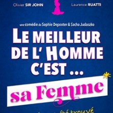 Le Meilleur de l’Homme C’est sa Femme - Théâtre Moliere, Bordeaux