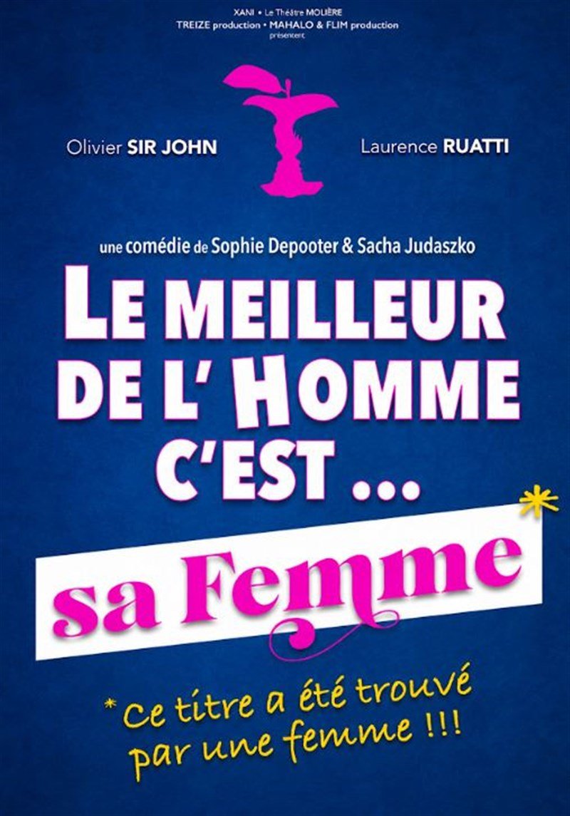 Le meilleur de l'homme c'est sa femme