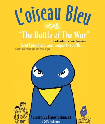 Arnaud Aymard dans L'oiseau bleu, the battle of the war
