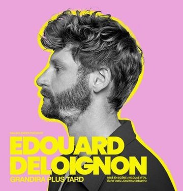 Edouard Deloignon Grandira Plus Tard - Tournée