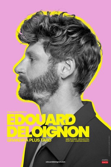 Edouard Deloignon Grandira Plus Tard - Tournée