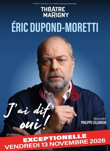 Eric Dupond-Moretti dans J'ai dit oui !