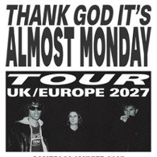 Almost Monday - Thank God It's Almost Monday Tour