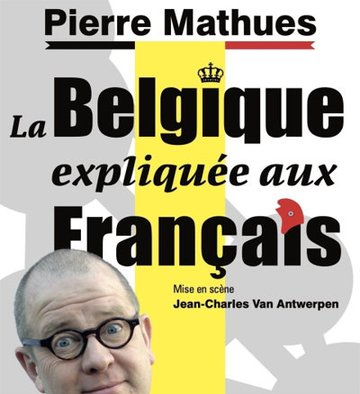 Pierre Mathues dans La Belgique expliquée aux Français