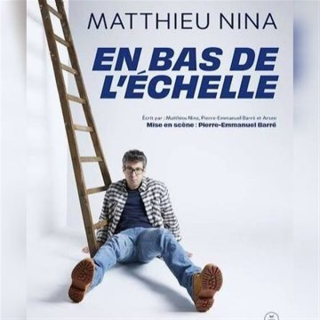 Matthieu Nina dans En bas de l'échelle