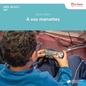 À vos manettes