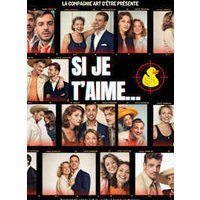 Si je t'aime...