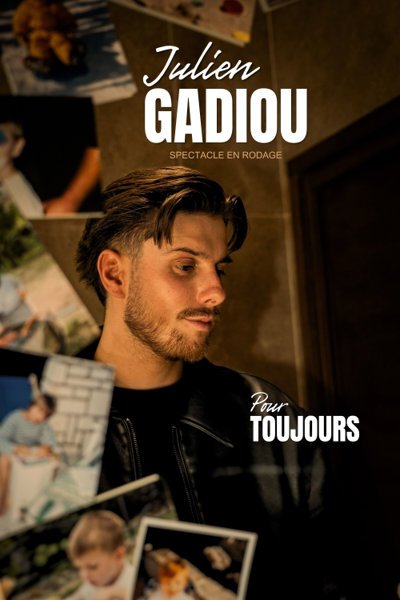 Julien Gadiou - Pour Toujours
