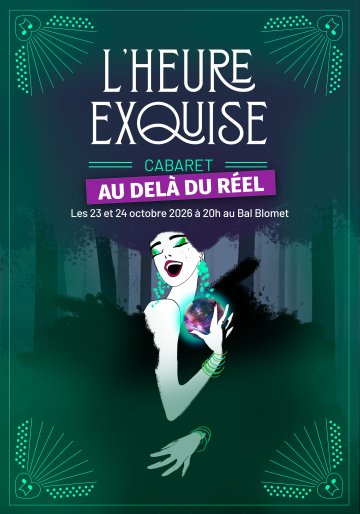 Spectacle | L'Heure Exquise - Au-delà du Réel
