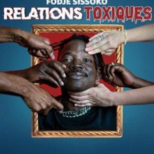 Fodjé Sissoko - Relations Toxiques !