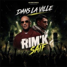 Rim'K & Saïf - Dans La Ville