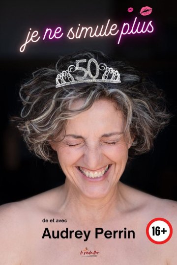 Audrey Perrin dans Je ne simule plus