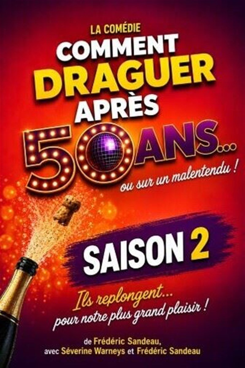 Comment draguer après 50 ans - Saison 2