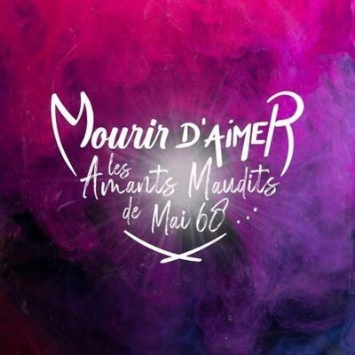 Mourir d'aimer, les amants maudits de mai 68