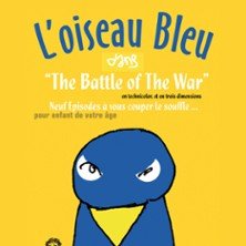 Arnaud Aymard dans l'Oiseau Bleu - The Battle of War