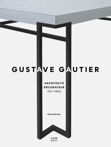 Autour de l'architecte décorateur Gustave Gautier