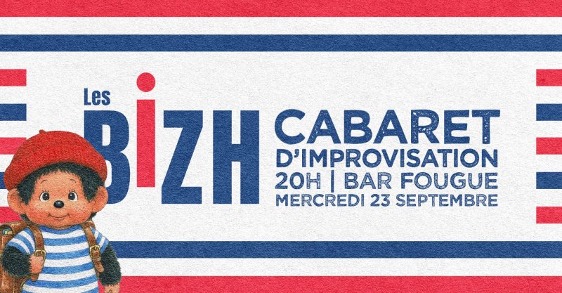 Cabaret de Rentrée des Bizh !