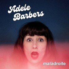 Adele Barbers - Malàdroite