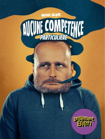Ghislain Blique dans Aucune compétence particulière