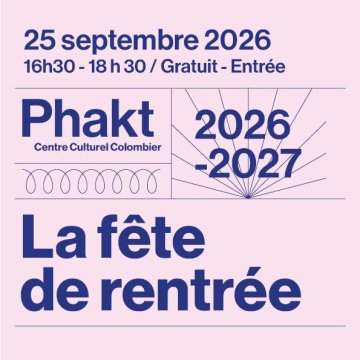 Fête de rentrée PHAKT