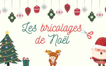 Les bricolages de Noël