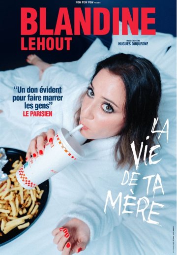 Blandine Lehout dans La vie de ta mère