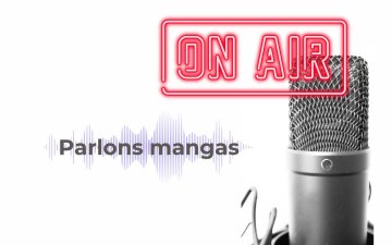 Mordus du Manga : Atelier podcast