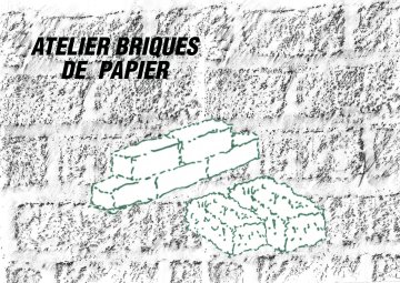 Atelier briques de papier