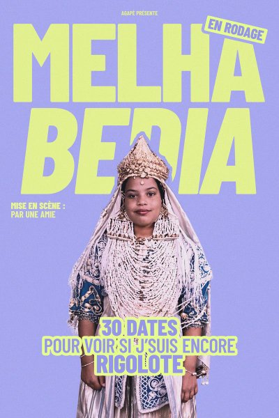 Melha Bedia dans 30 dates pour voir si je suis encore rigolote