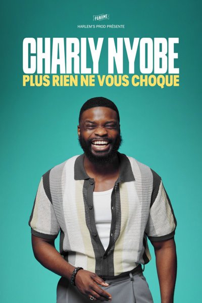 Charly Nyobe - Plus Rien ne Vous Choque - Tournée