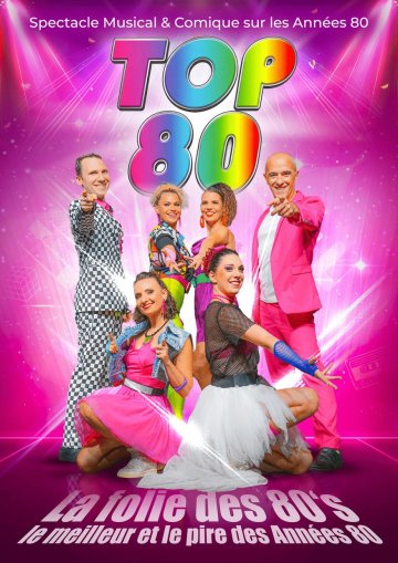 Spectacle musical TOP 80
