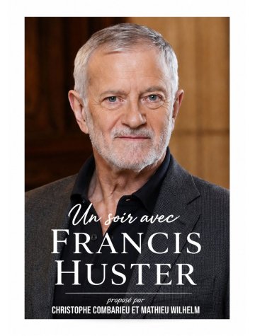 Un soir avec Francis Huster