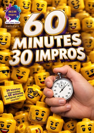 60 Minutes, 30 Impros !