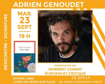 Adrien Genoudet présenté par Norbert Czarny nous parle de son livre « Nancy-Saïgon »