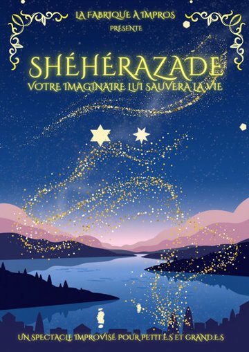 Shéhérazade, votre imaginaire lui sauvera la vie