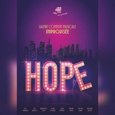 HOPE L'Autre Comédie Musicale Improvisée
