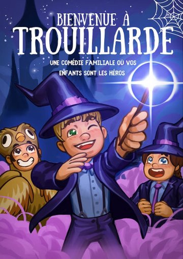 BIENVENUE A TROUILLARDE