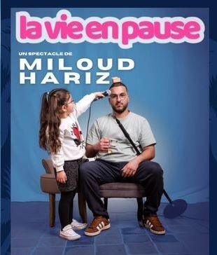 Miloud Hariz dans « La vie en pause »