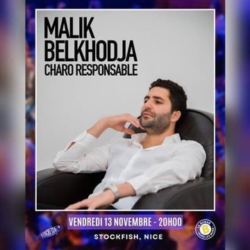 Malik Belkhodja - "Charo responsable"