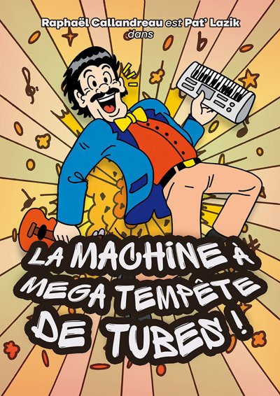 La machine à méga tempête de tubes ! par Raphaël Callandreau