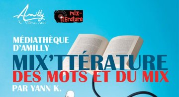 MIX'TTÉRATURE - des mots et du mix à la médiathèque