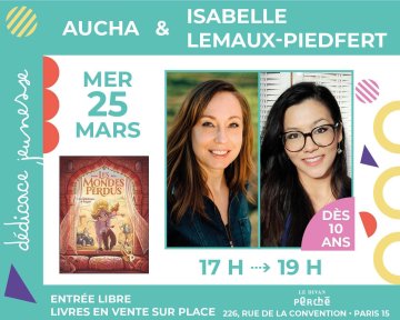 Aucha et Isabelle Lemaux Piedfert dédicacent « Les Mondes perdus, tome 3, Les Bibliothèques de Pergame »