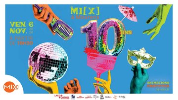 Le Mix fête ses 10 ans