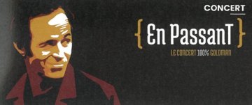 En passant : le concert 100% Goldman