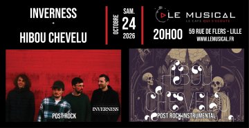 Live: Inverness (post rock) + Hibou Chevelu (post rock instrumental)