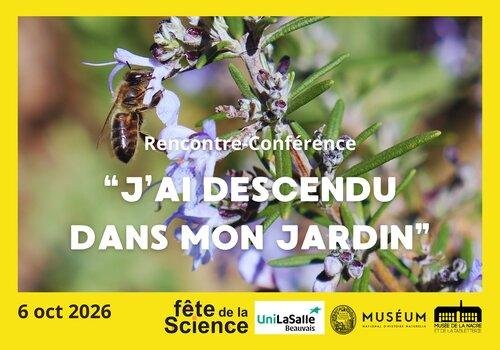 [FETE DE LA SCIENCE 2026] Conférence – « J'ai descendu dans mon jardin »