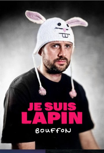 Je Suis Lapin dans Bouffon