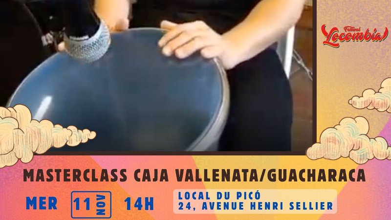 Masterclass Caja vallenata/guacharaca avec EVAFE - Festival Locombia #10