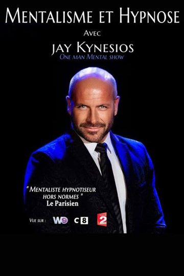 Jay Kynesios - Perception : Hypnose et Mentalisme
